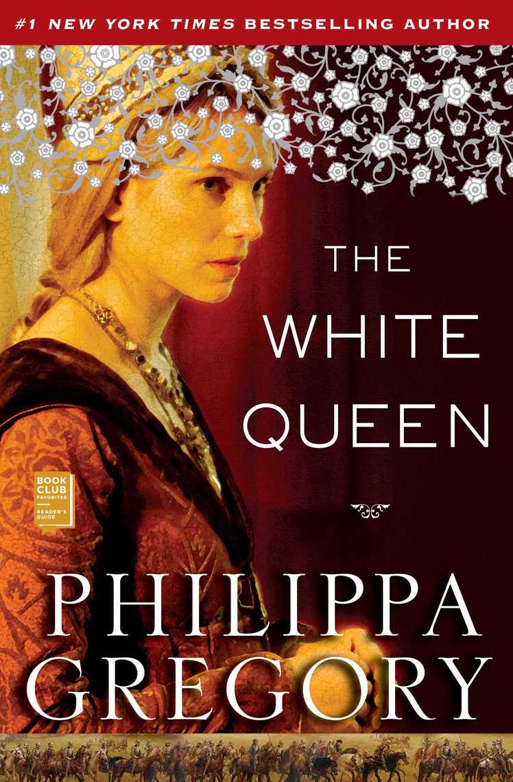 York The White Queen Lizzie The White Queen By Philippa Gregory