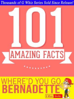 Where'd You Go, Bernadette - 101 Amazing Facts You Didn't Know: GWhizBooks.com