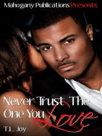 Never Trust The One You Love: Book 2: The Hot Boyz Series