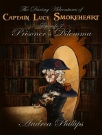 Prisoner's Dilemma: The Daring Adventures of Captain Lucy Smokeheart, #7