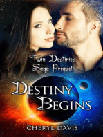Destiny Begins: The Twin Destinies Saga