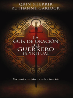 La guía de oración del guerrero espiritual: Encuentre salida a cada situación