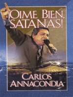 ¡Oíme bien Satanás!