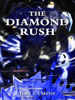 The Diamond Rush