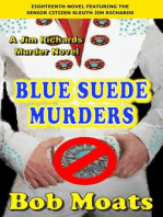 Blue Suede Murders: Jim Richards Murder Novels, #18