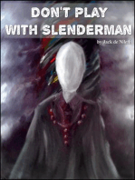 Don't Play With Slenderman