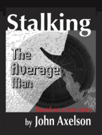 Stalking the Average Man