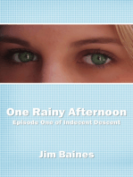 One Rainy Afternoon (Indecent Descent Episode One)