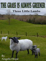 The Grass Is Always Greener: Book 1. Three Little Lambs