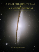 A Space Merchant's Tale & A Shotgun Wedding