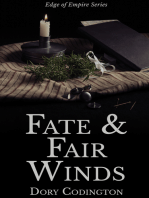 Fate and Fair Winds