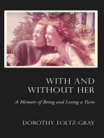 With and Without Her : A Memoir of Being and Losing a Twin 