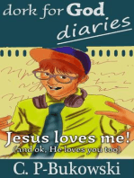 Dork for God Diaries- Jesus Loves Me! (And OK, He Loves You too.): Dork for God Diaries, #1