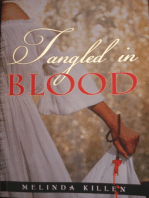 Tangled in Blood