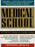 Medical School: Getting In, Staying In, Staying Human
