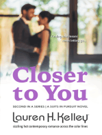 Closer To You