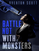 Battle Not With Monsters