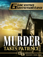 Murder Takes Patience