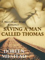 Saving A Man Called Thomas: A Mail Order Bride Romance