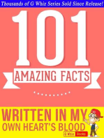 Written in My Own Heart's Blood - 101 Amazing Facts You Didn't Know: GWhizBooks.com