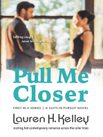 Pull Me Closer