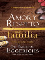 Amor y respeto en la familia: El respeto que los padres desean, el amor que los hijos necesitan