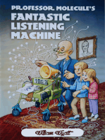Professor Molecule's Fantastic Listening Machine