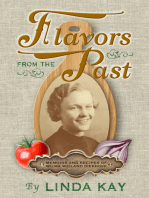 Flavors From The Past: Memoirs and Recipes