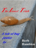 The Insect Trials