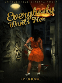 Everybody Wants Her by B' Shone - Ebook | Scribd