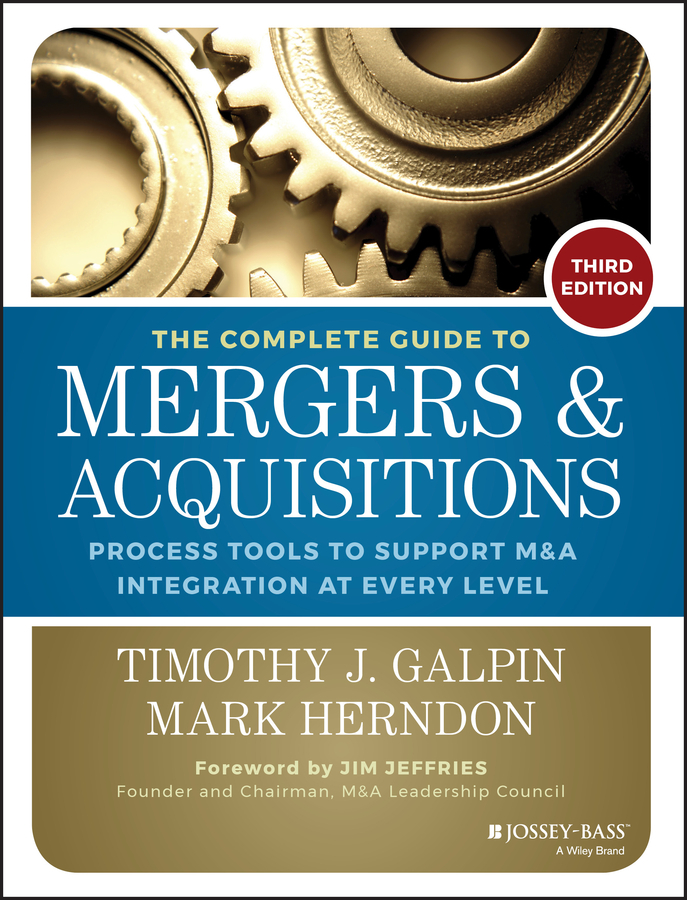 Read The Complete Guide To Mergers And Acquisitions Online By Timothy J 
