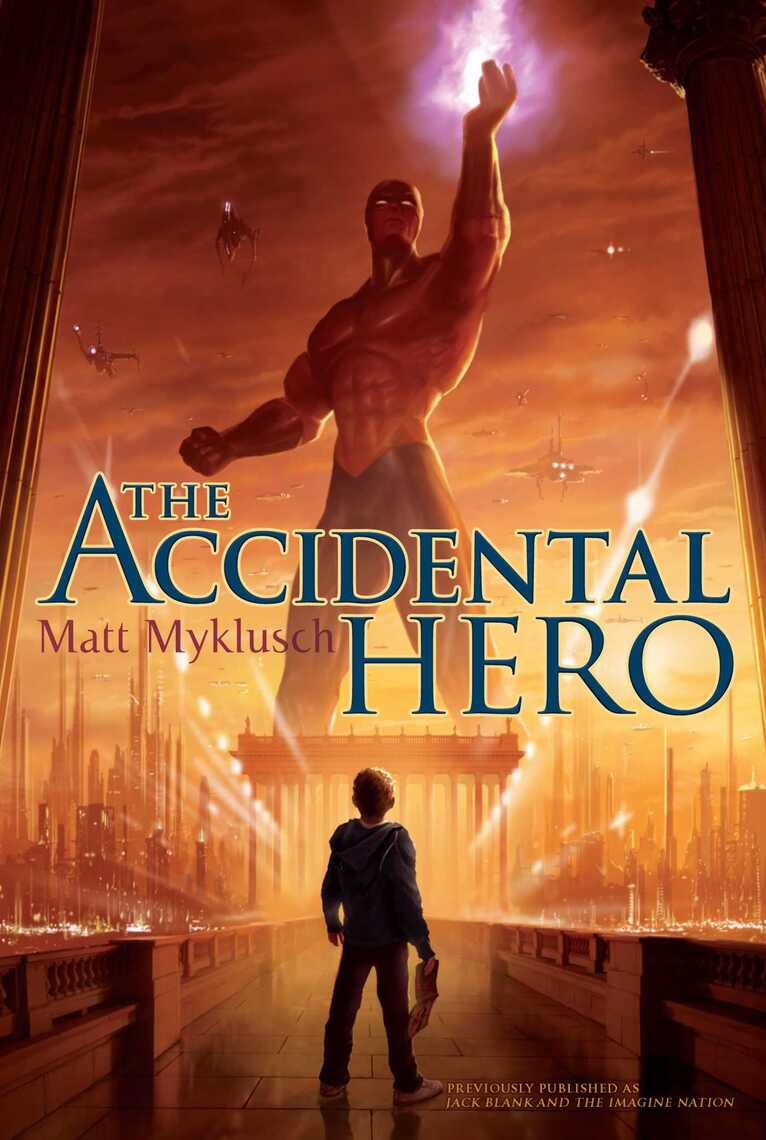 Read Accidental Hero Online By Matt Myklusch Books