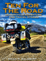 Ten For The Road -- Motorcycle, Travel and Adventure Stories: Ten For The Road, #1