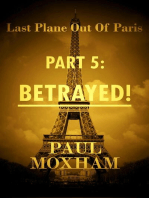 Betrayed!: Last Plane out of Paris, #5