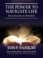 The Power to Navigate Life: Your Journey to Freedom