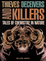 Thieves, Deceivers, and Killers: Tales of Chemistry in Nature