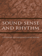 Sound, Sense, and Rhythm: Listening to Greek and Latin Poetry