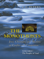 The Monotheists: Jews, Christians, and Muslims in Conflict and Competition, Volume I: The Peoples of God