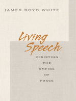 Living Speech: Resisting the Empire of Force