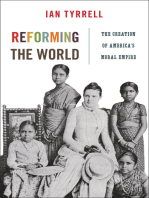 Reforming the World: The Creation of America's Moral Empire