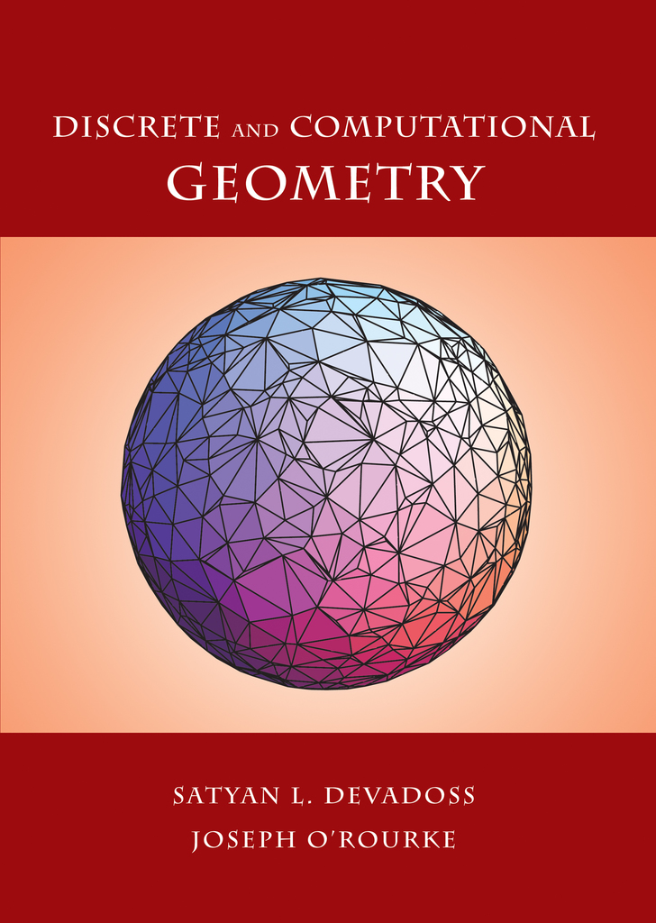 Read Discrete and Computational Geometry Online by Satyan L. Devadoss