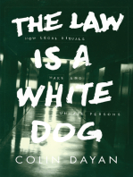 The Law Is a White Dog: How Legal Rituals Make and Unmake Persons