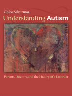 Understanding Autism: Parents, Doctors, and the History of a Disorder