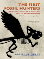 The First Fossil Hunters: Dinosaurs, Mammoths, and Myth in Greek and Roman Times