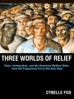 Three Worlds of Relief: Race, Immigration, and the American Welfare State from the Progressive Era to the New Deal