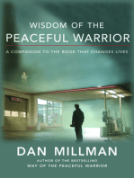 Wisdom of the Peaceful Warrior: A Companion to the Book that Changes Lives