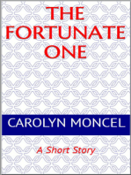 The Fortunate One: A Short Story