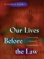 Our Lives Before the Law: Constructing a Feminist Jurisprudence