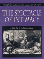 The Spectacle of Intimacy: A Public Life for the Victorian Family