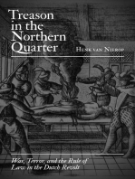Treason in the Northern Quarter: War, Terror, and the Rule of Law in the Dutch Revolt